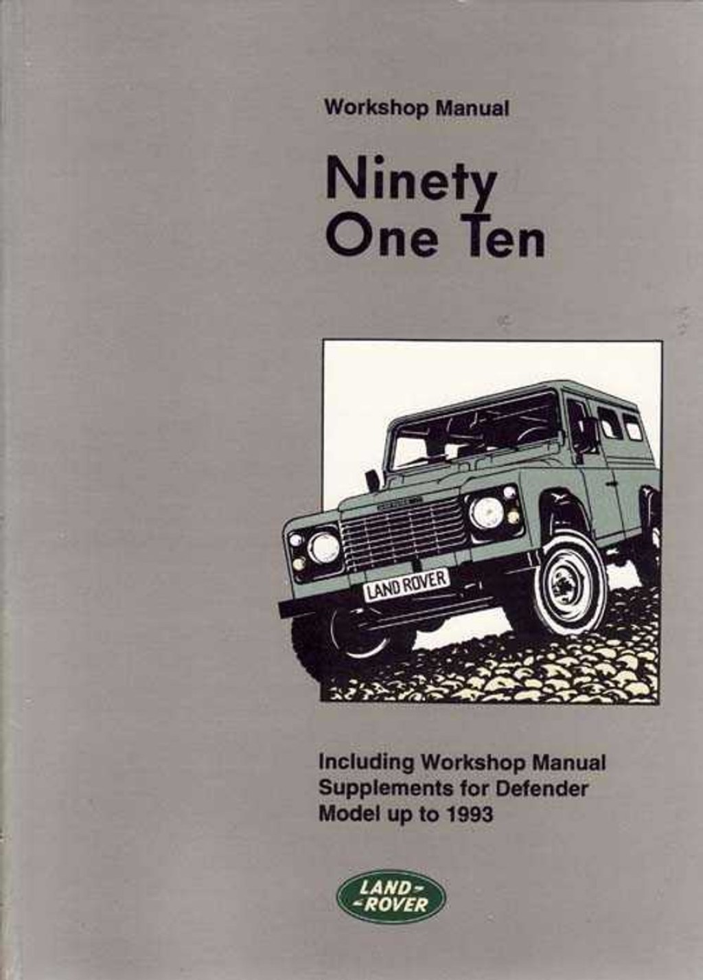 Picture of: Land Rover Ninety One Ten ( and ) Up To  Workshop Manual