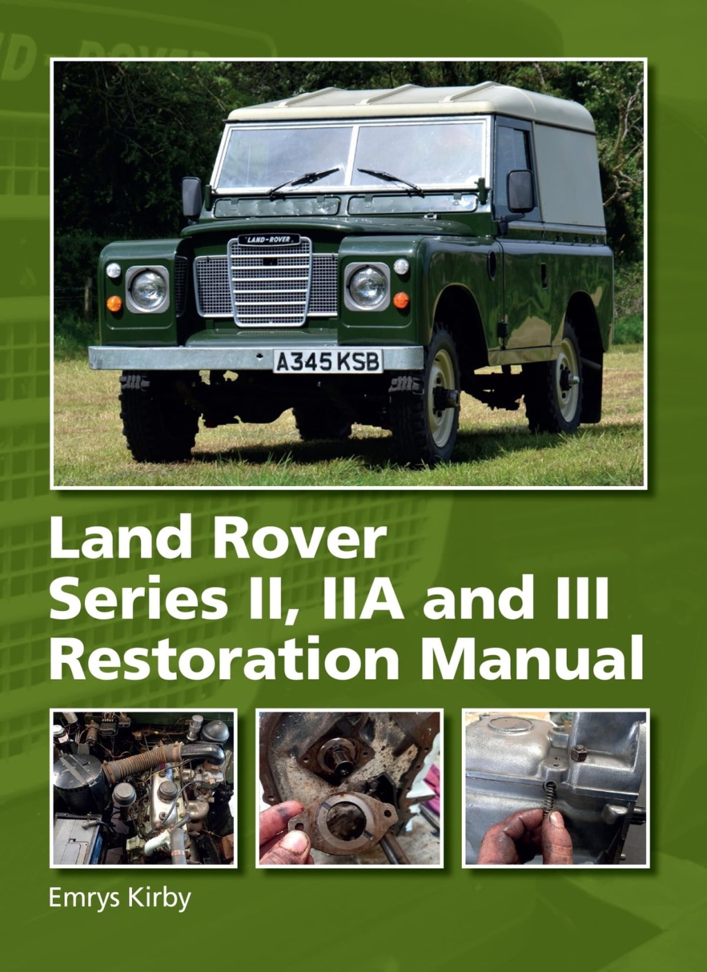 Picture of: Land Rover Series II,IIA and III Restoration Manual ebook by Emrys Kirby –  Rakuten Kobo