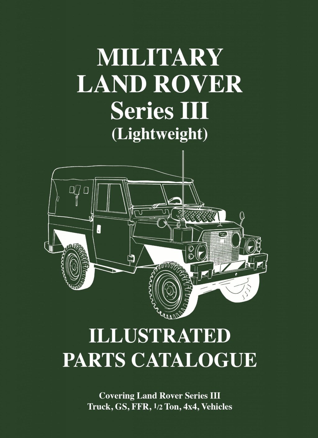 Picture of: Military Land Rover, Series III Lightweight, Illustrated Parts Catalogue