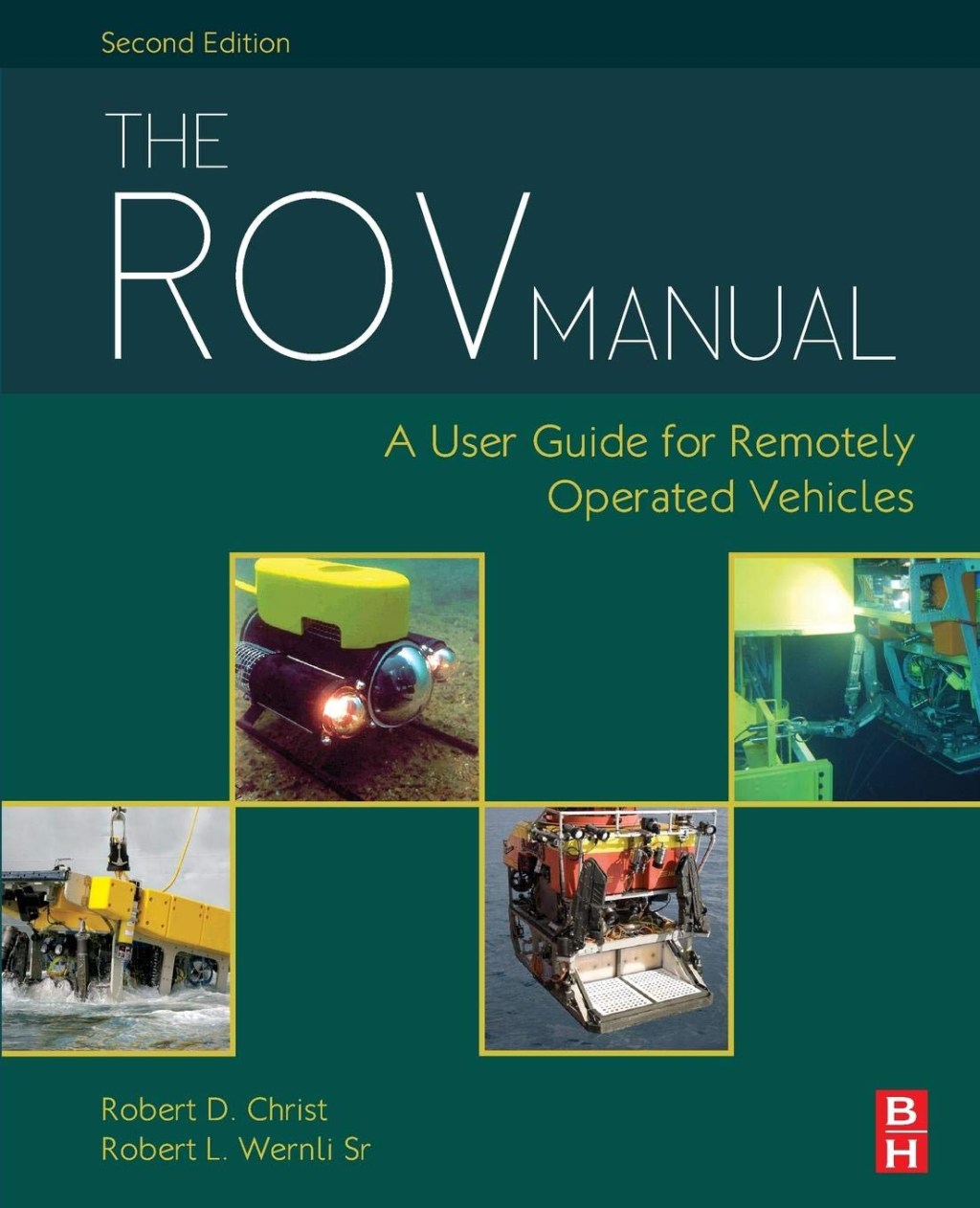 Picture of: The ROV Manual: A User Guide for Remotely Operated Vehicles